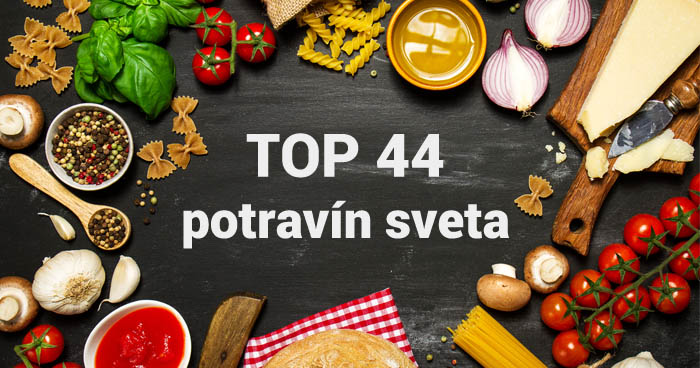 Zoznam top 44 - najzdravšie potraviny